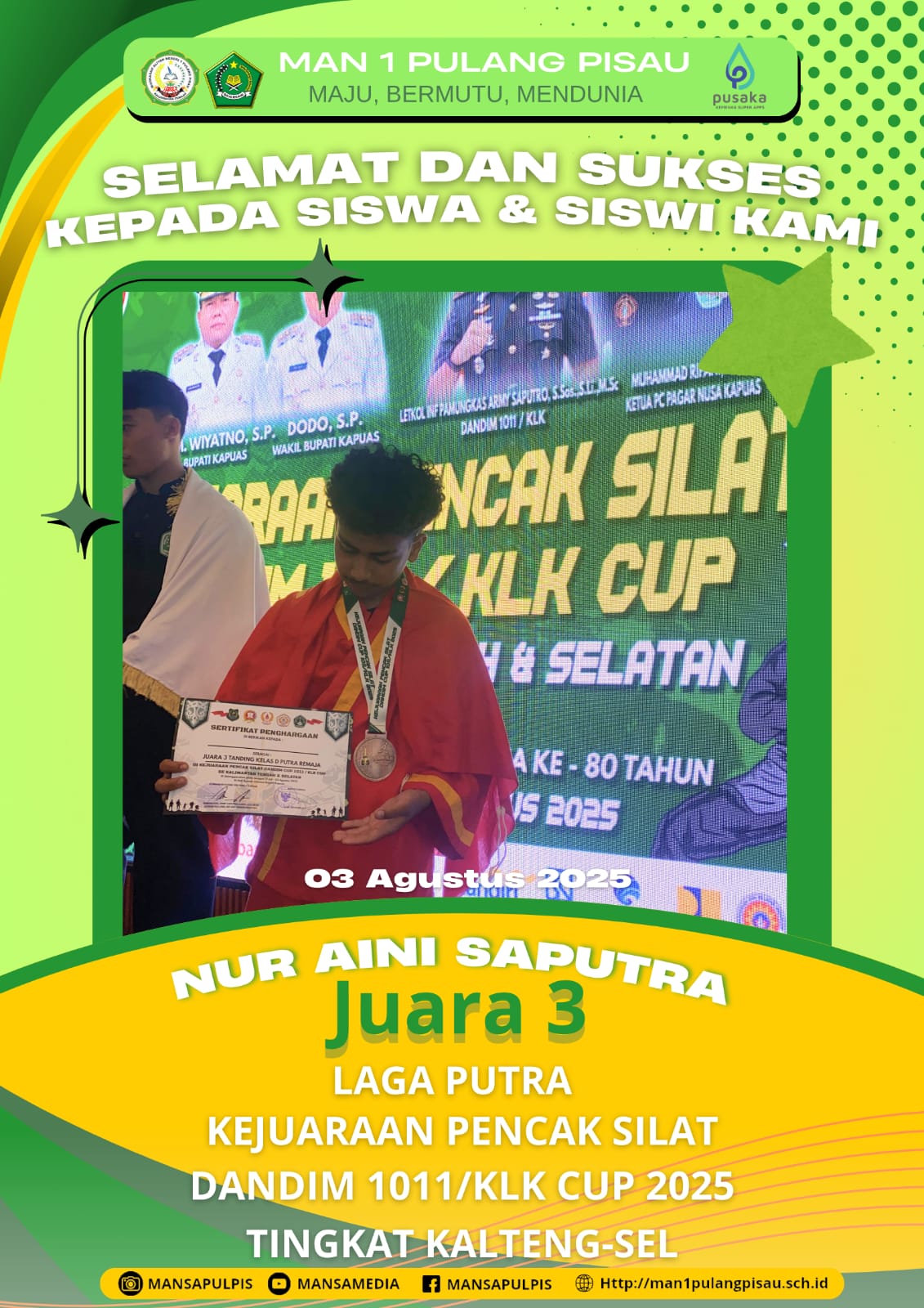SISWA MAN 1 PULANG PISAU PLUS KETERAMPILAN BERHASIL MERAIH JUARA 3 LAGA PUTRA KEJUARAAN PENCAK SILAT DANDIM 1011/KLK CUP 2025